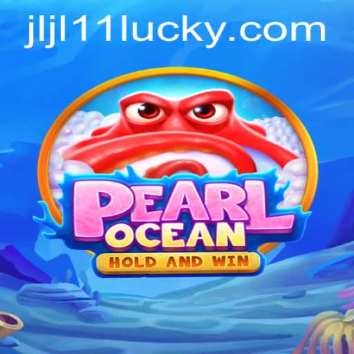 Dive into the Mystical World of PearlOcean: Experience the Adventure with JLJL11